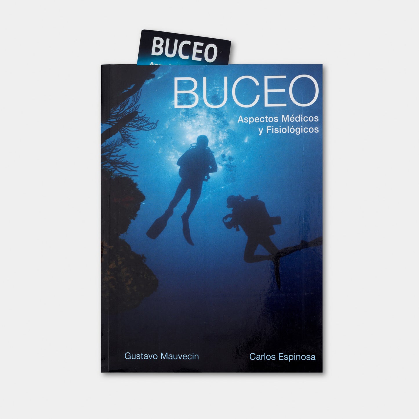 Buceo. Aspectos Medicos y Fisiologicos (Spanish Only)